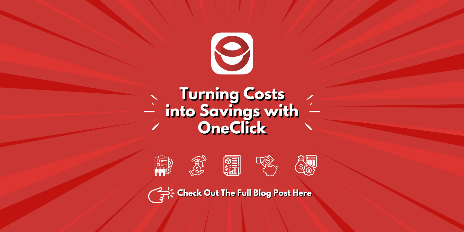 Turning Costs into Savings with OneClick