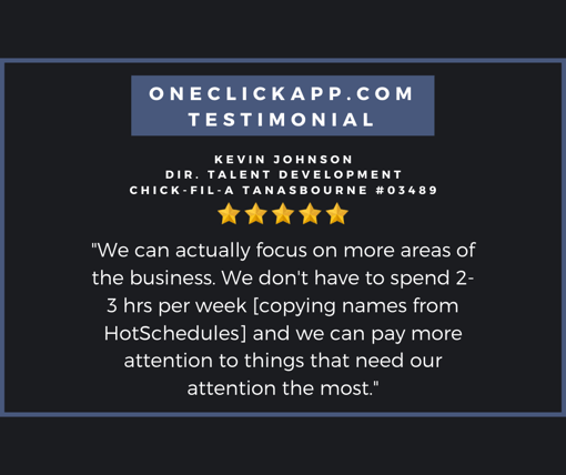 OneClickApp Testimonial By Kevin Johnson Dir. Talent Development Chick-fil-A® Tanasbourne #03489